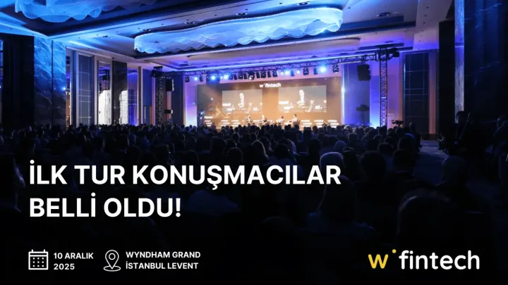 Webrazzi Fintech 2025'teki ilk konuşmacılar açıklandı!