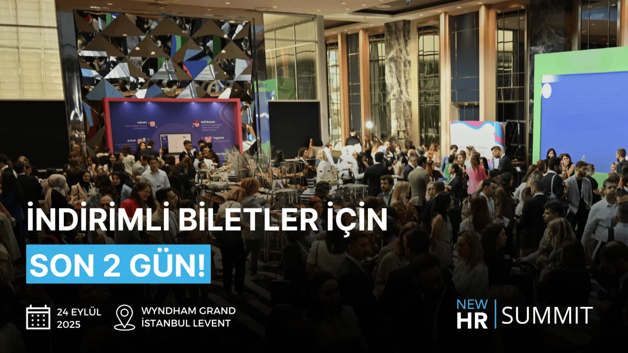 New HR Summit 2025 için indirimli bilet satın almak için son 2 gün!